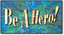 Be A Hero! Offer